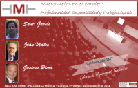 Jornada Talento & Management Tendencias (TMT).: Nuevos retos en el empleo: Profesionalidad, Empleabilidad y Trabajo Líquido